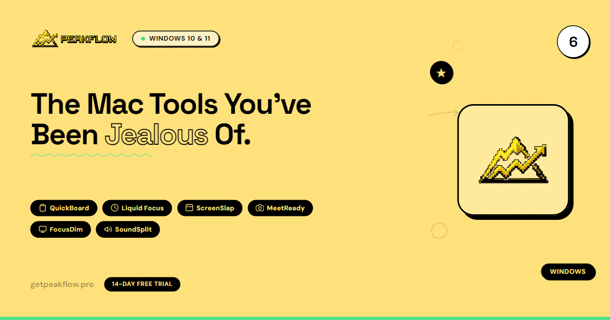 PeakFlow - 6 Productivity Tools for Windows & Mac | Free to Use
